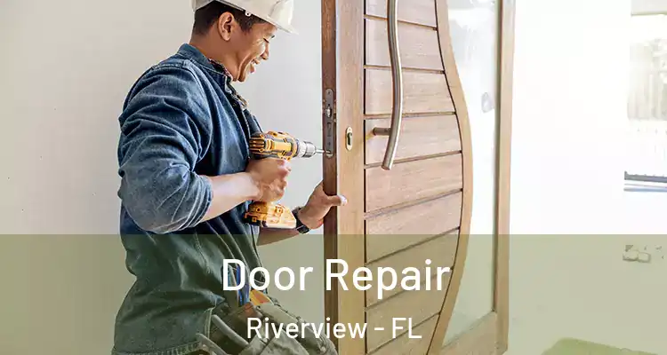  Door Repair Riverview - FL