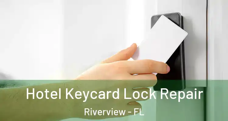  Hotel Keycard Lock Repair Riverview - FL