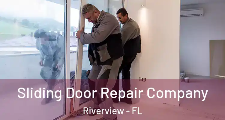  Sliding Door Repair Company Riverview - FL